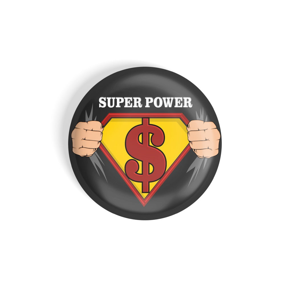 dhcrafts Round Fridge Magnet Quotes Black Super Power Glossy Finish Design Pack of 1 (75 mm)